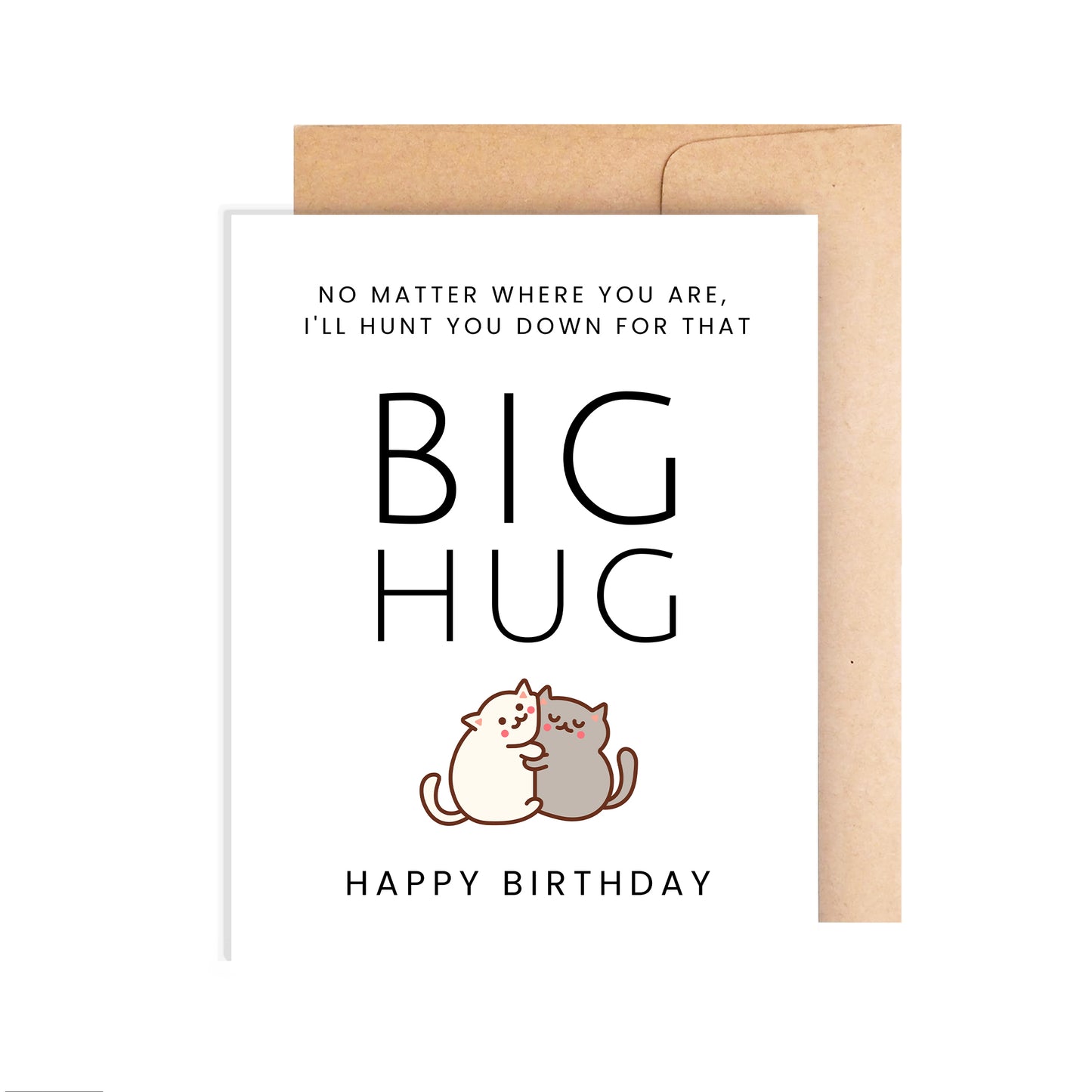Happy Birthday Card - Big Hug
