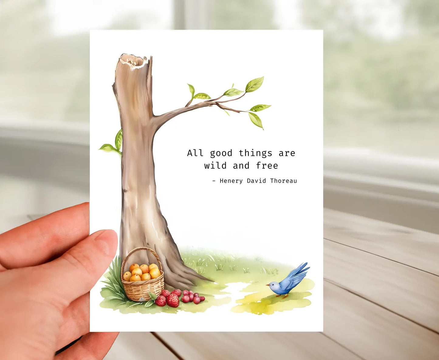 Birthday Card - All Good Things Are Wild And Free