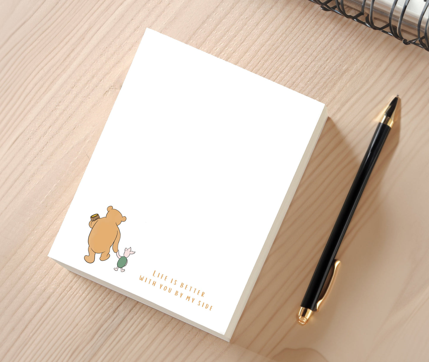 Notepad - "Life Is Better With You,"