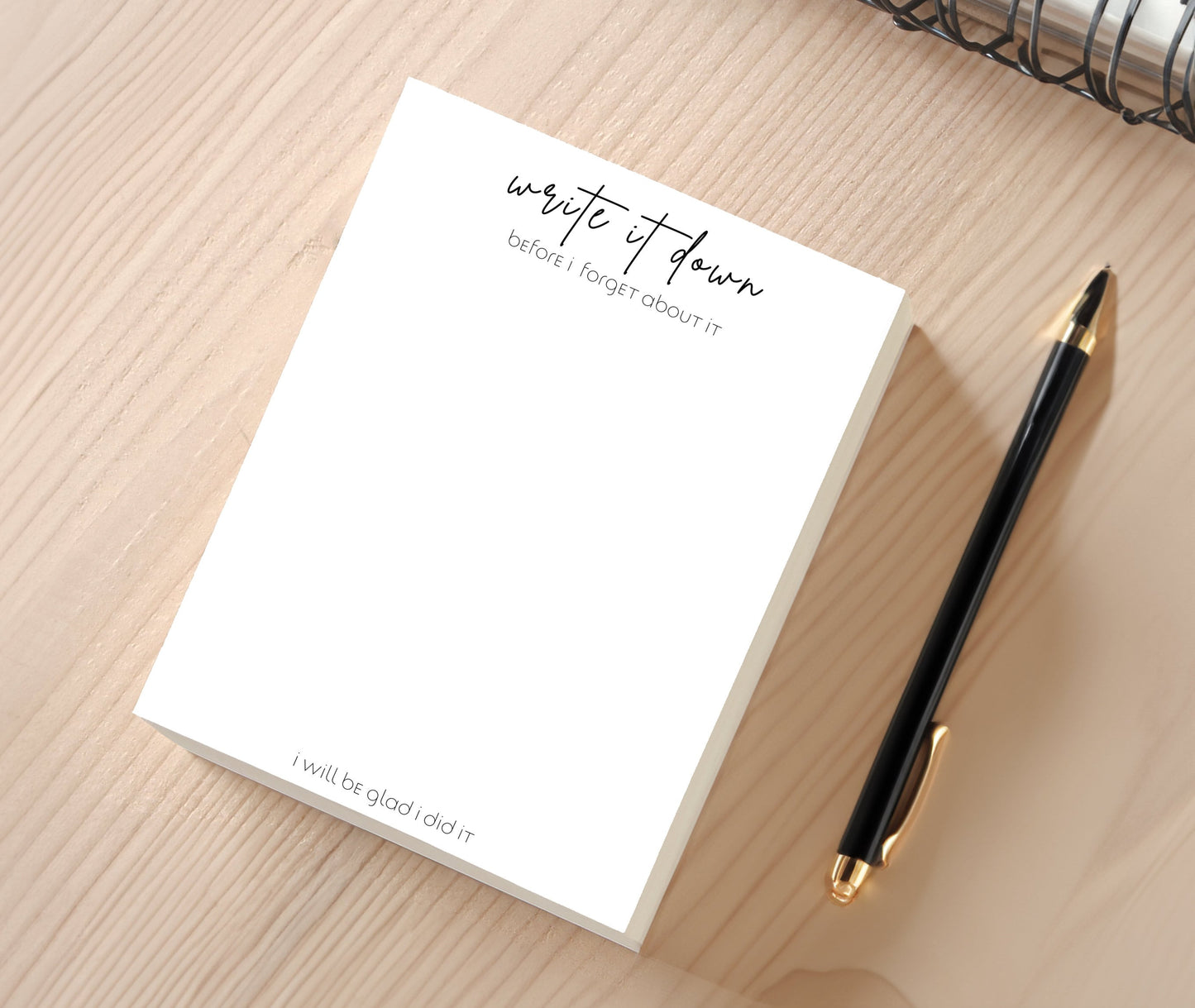 "Write It Down" Notepad - "I Will Be Glad I Did It,"