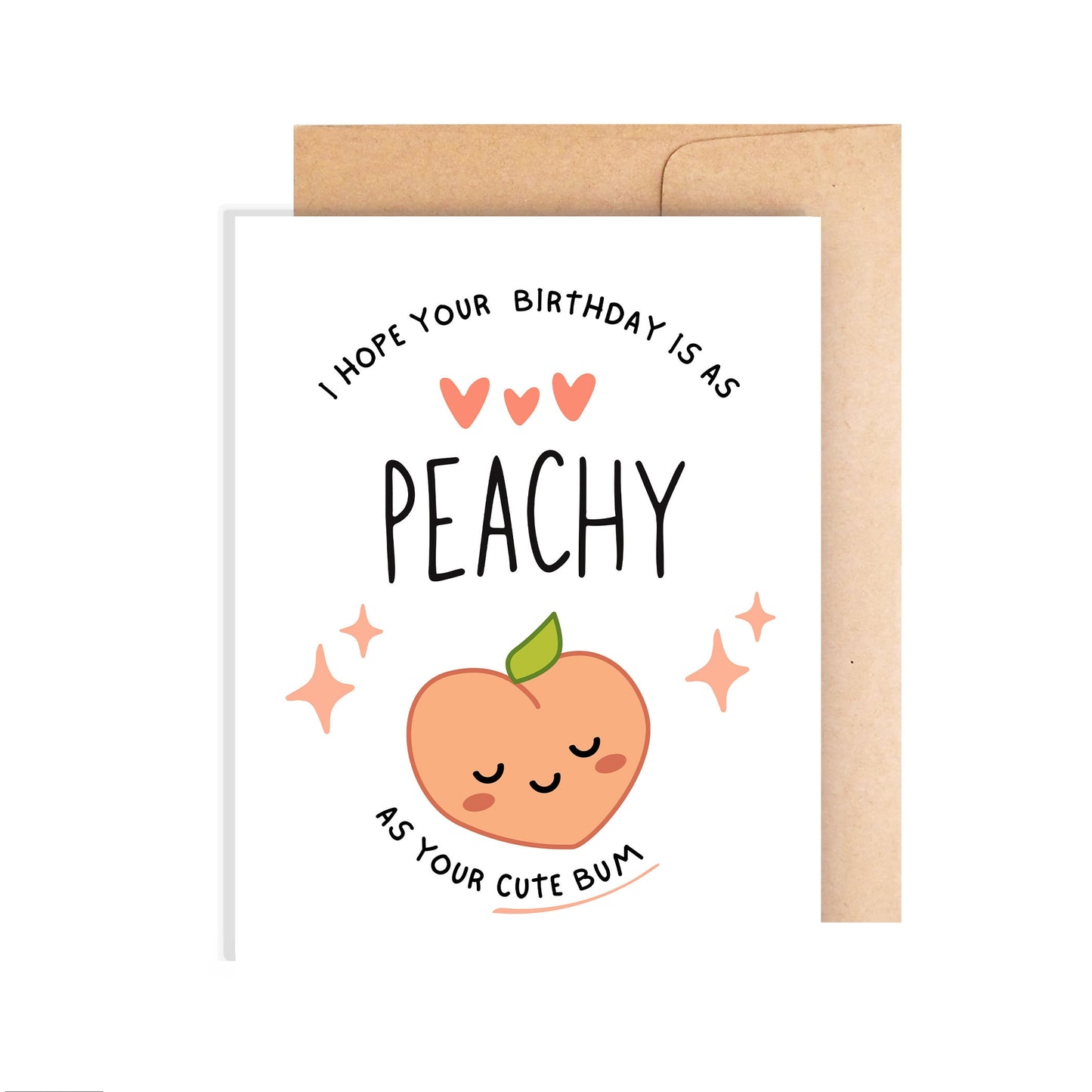 Peachy As Bum Birthday Card