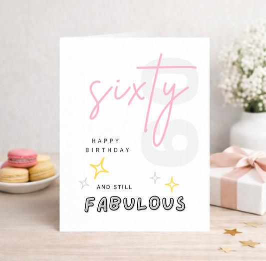 60th Still Fabulous