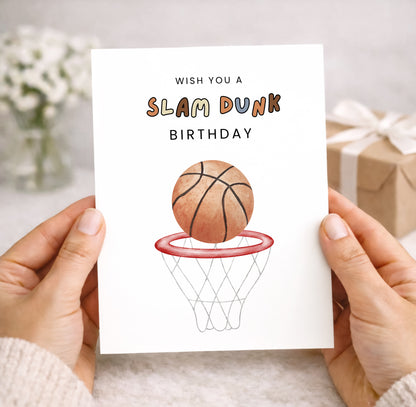 Birthday Card, A Slam Dunk
