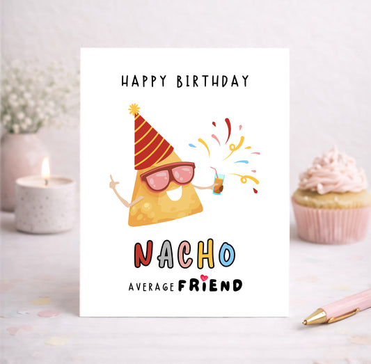 Birthday Card, Nacho Friend