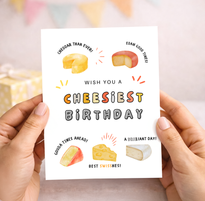 Birthday Card, Cheesy Wishes