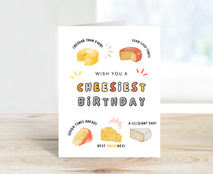 Birthday Card, Cheesy Wishes