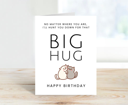 Happy Birthday Card - Big Hug