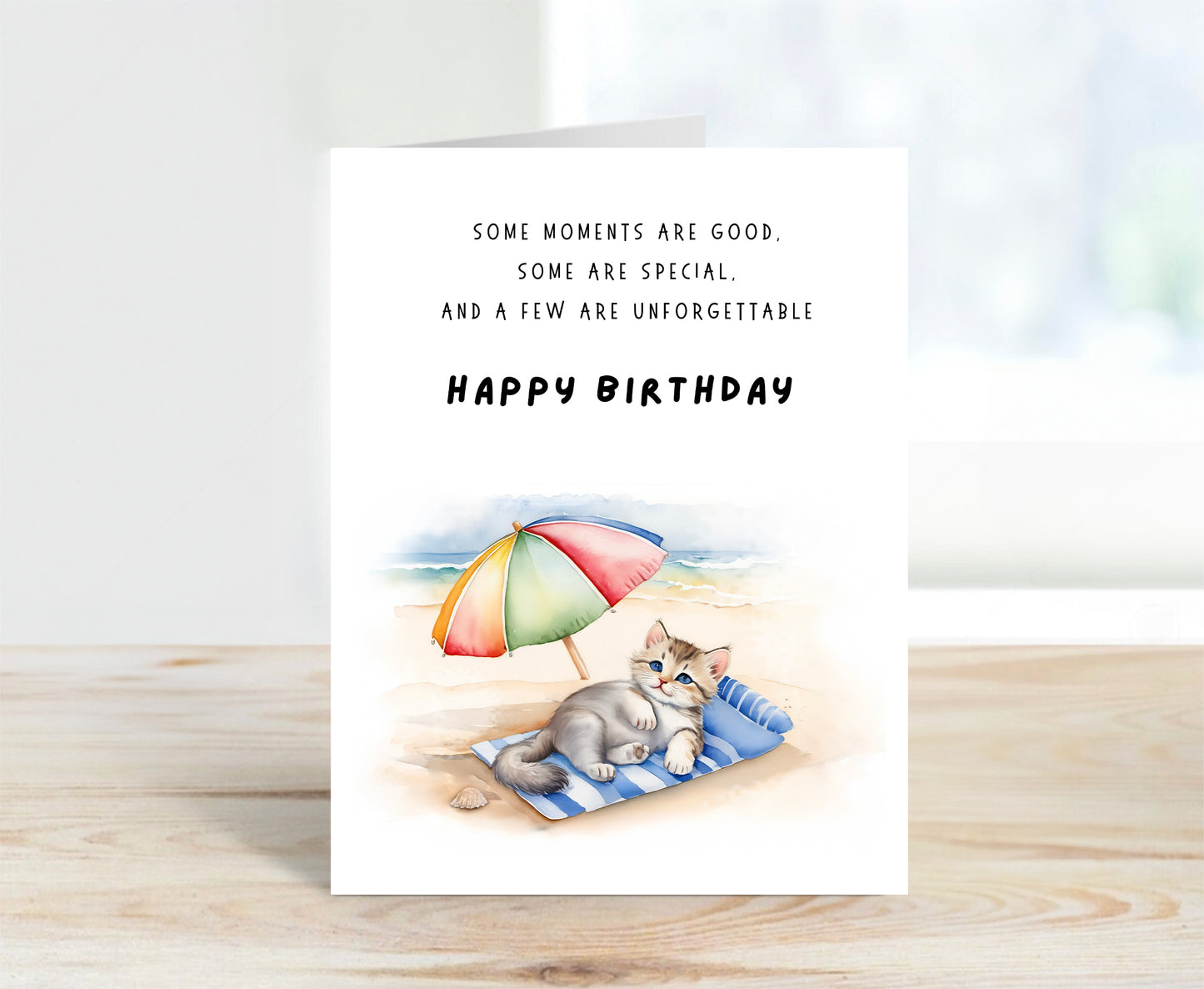 Happy Birthday Card - Some Moments Are Good