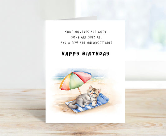 Happy Birthday Card - Some Moments Are Good