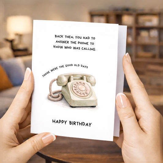 Birthday Card, Good Old Days