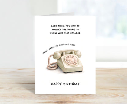 Birthday Card, Good Old Days