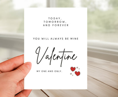 Valentine Card - Today, Tomorrow, Forever