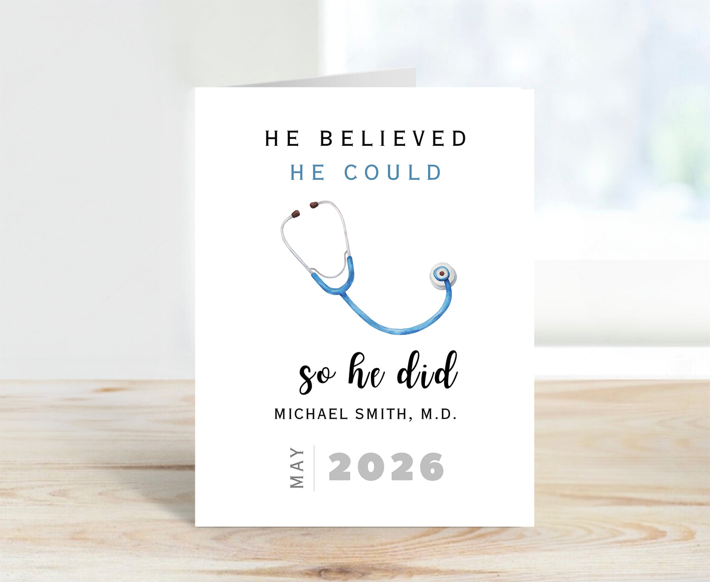Personalized Medical Graduate Card, He Believed