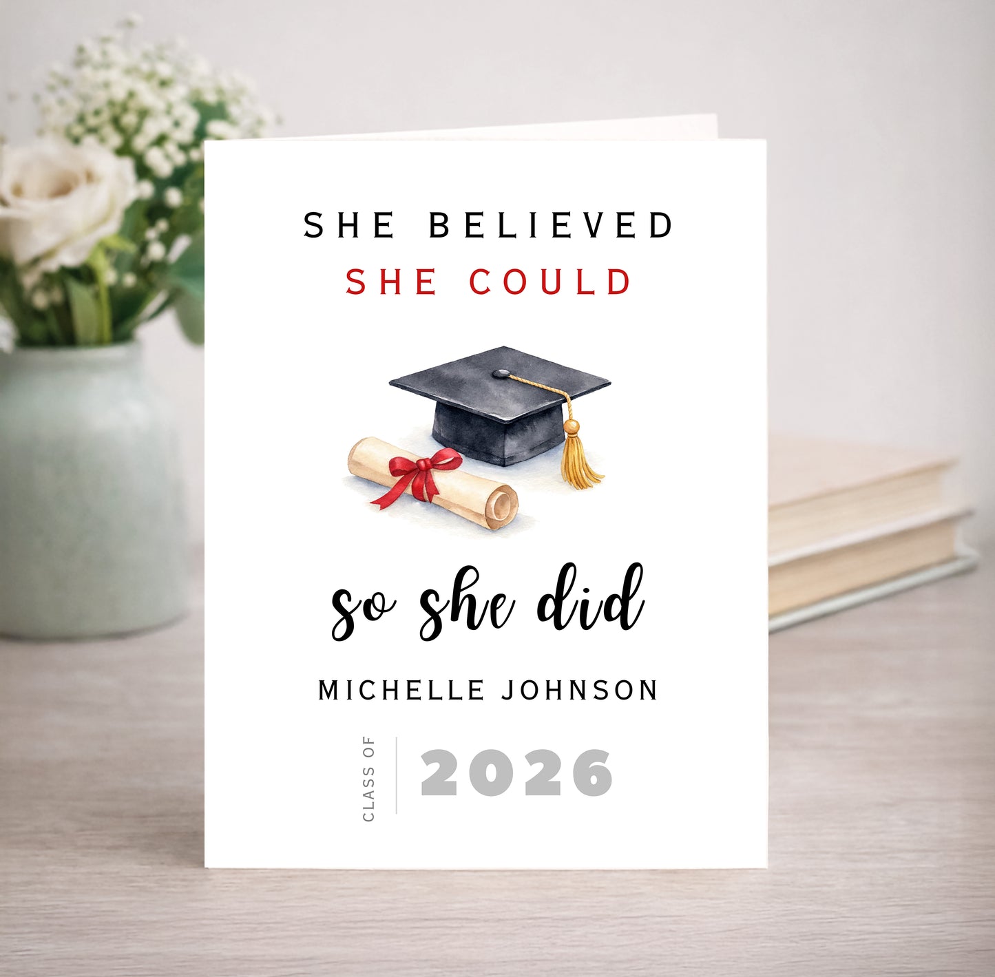 Personalized Graduation Card, She Believed