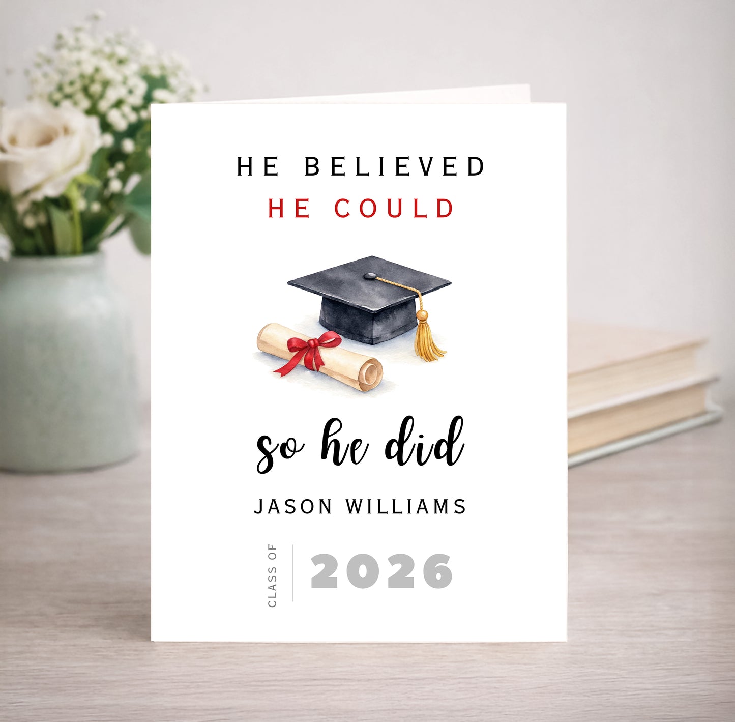 Personalized Graduation Card, He Believed
