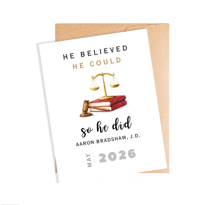 Personalized Law Graduate Card, He Believed