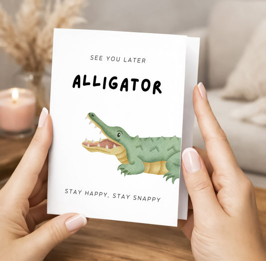See You Later Alligator