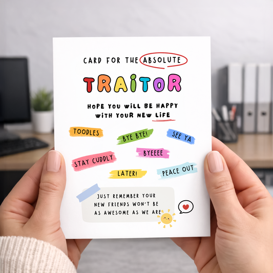 Farewell Card, Absolute Traitor