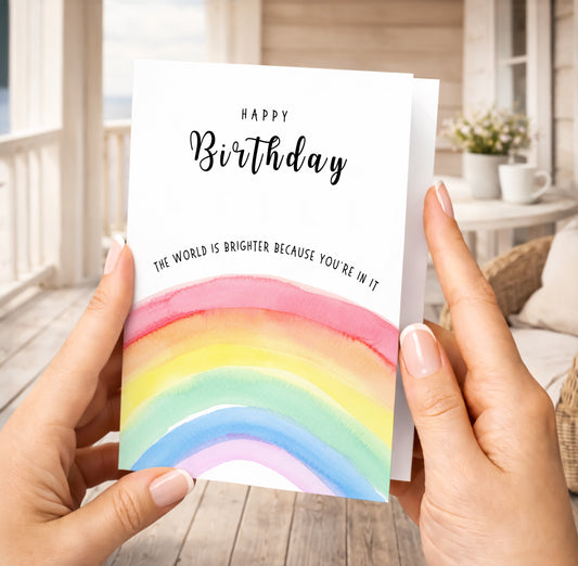 Birthday Card, The World Is Brighter
