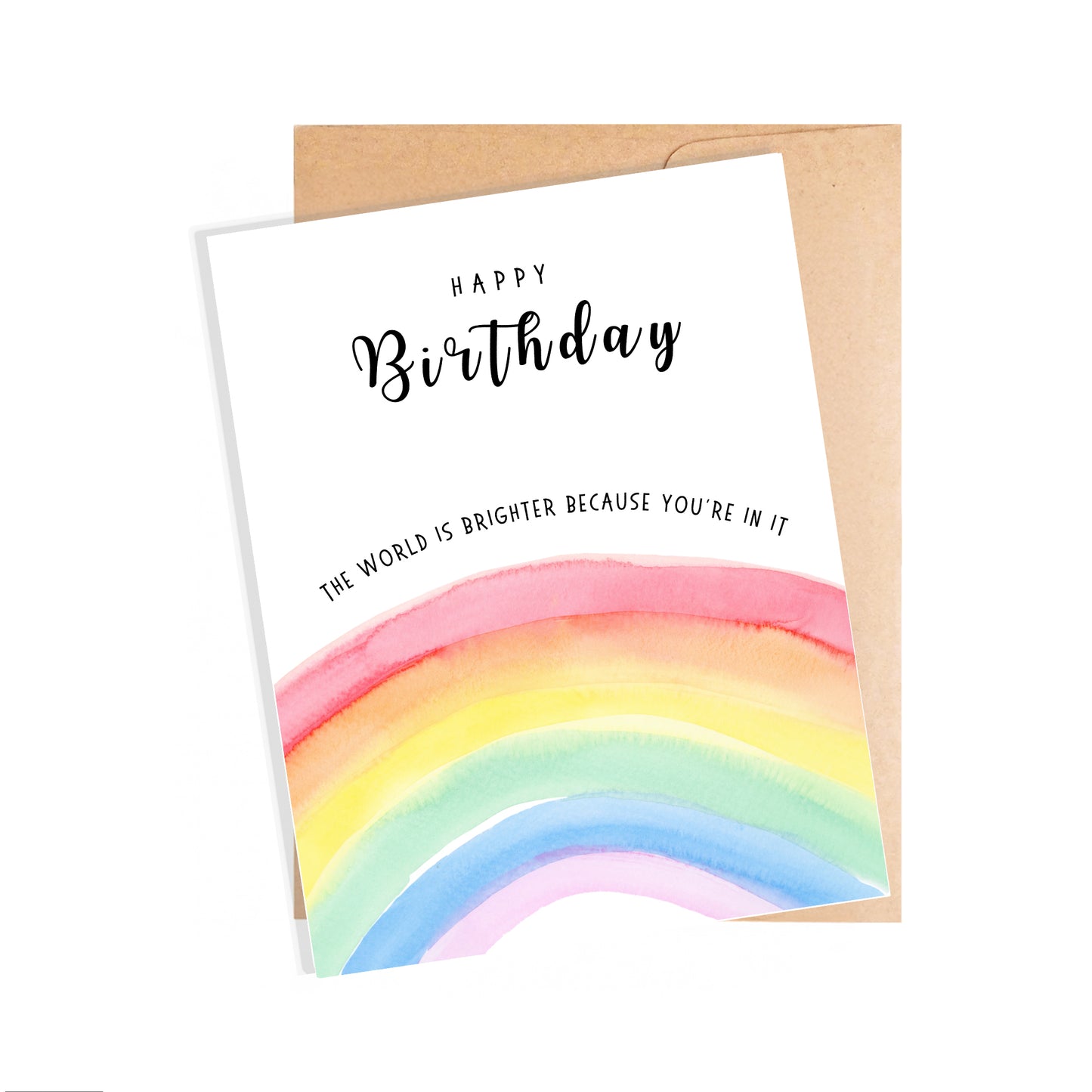 Birthday Card, The World Is Brighter