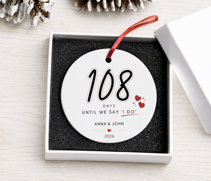 Personalized Engaged Ornament, Days Till We Say 'I DO'