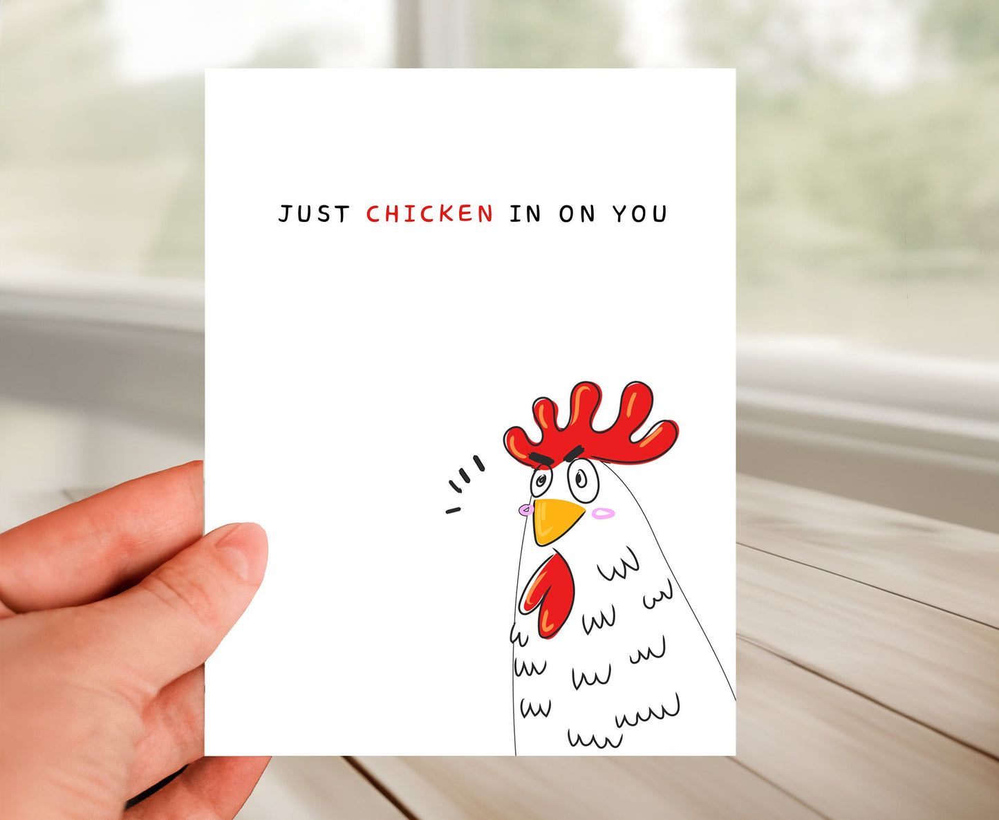 Friendship Card - Just Chicken In On You