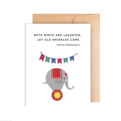 Happy Birthday Card - Let Old Wrinkles Come