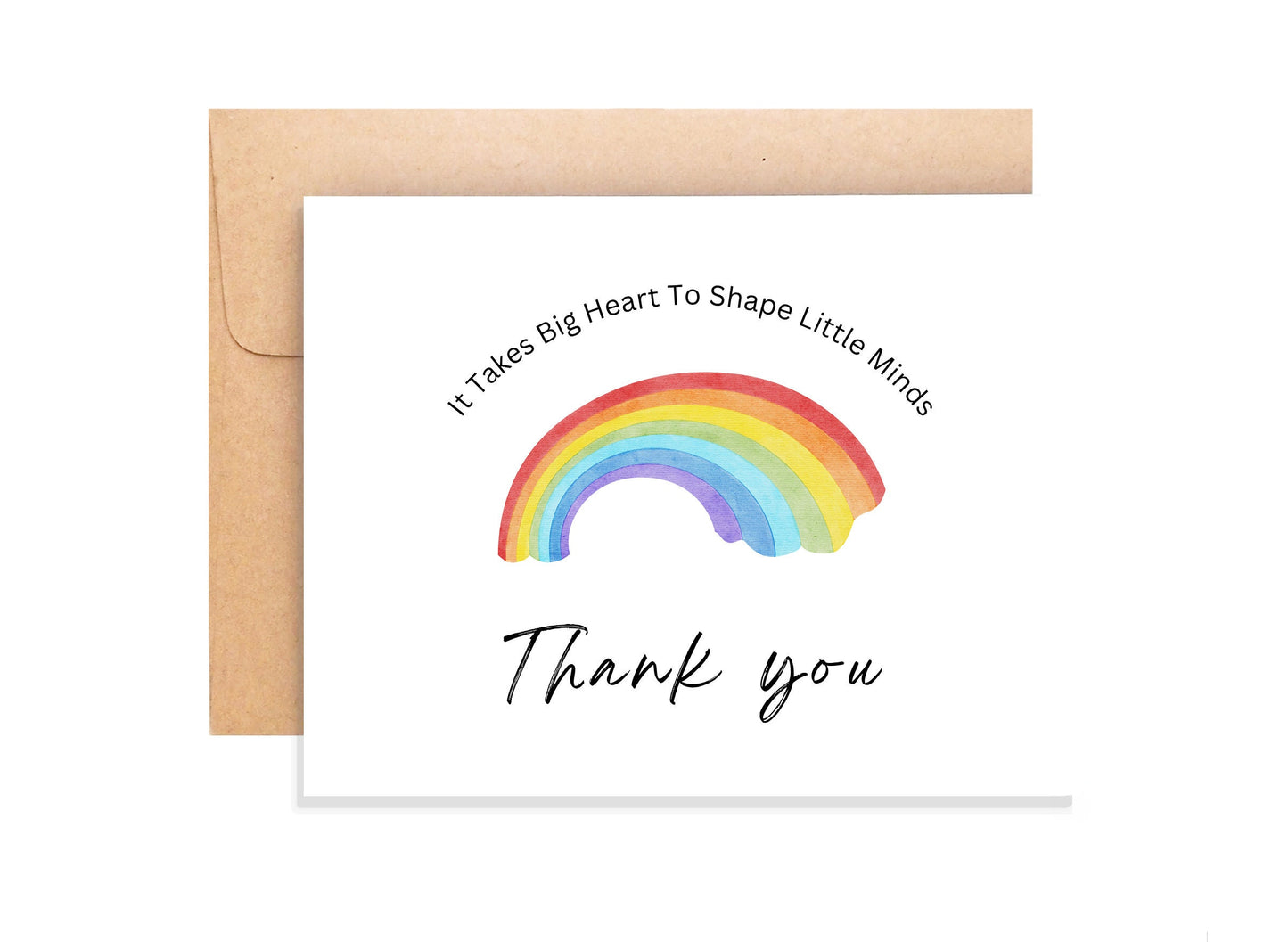 Thank You Card - It Takes Big Heart To Shape Little Minds