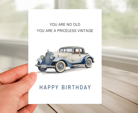Happy Birthday Card  - You Are Not Old