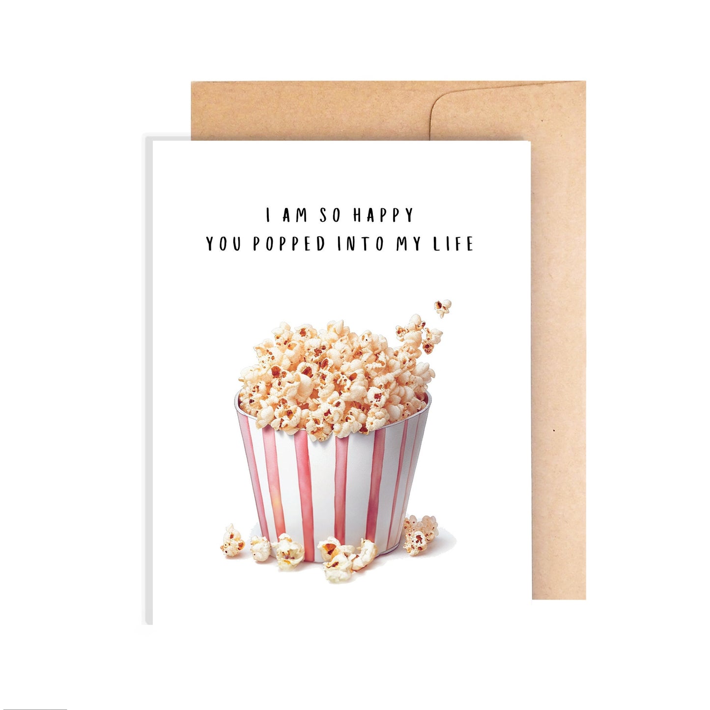 Relationship Card - Popped Into My Life
