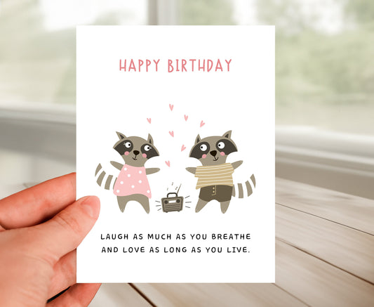 Happy Birthday Card - Laugh As Much As You Breathe