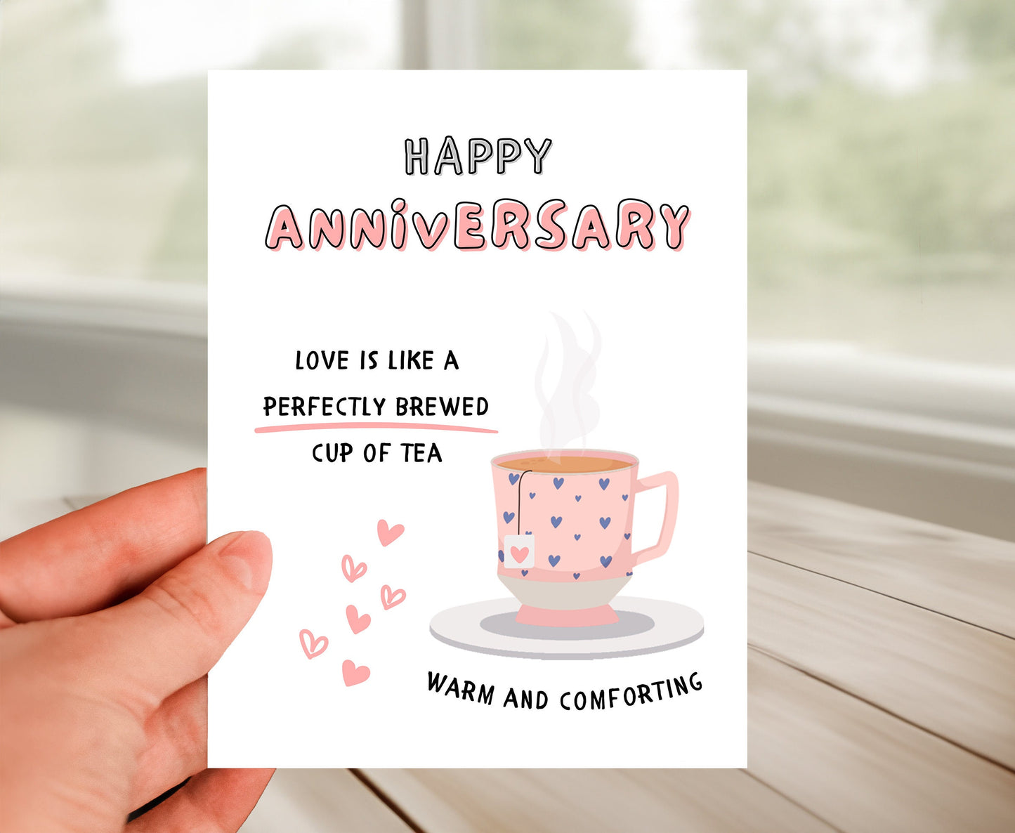 Anniversary Card - Perfectly Brewed Cup of Tea