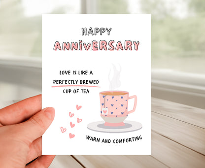 Anniversary Card - Perfectly Brewed Cup of Tea