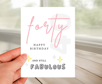 40th Birthday Card - Still Fabulous
