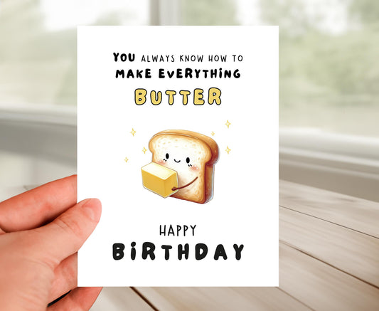 Happy Birthday Card - Make Everything Better