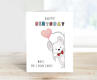 Birthday Card, Do I Hear Cake